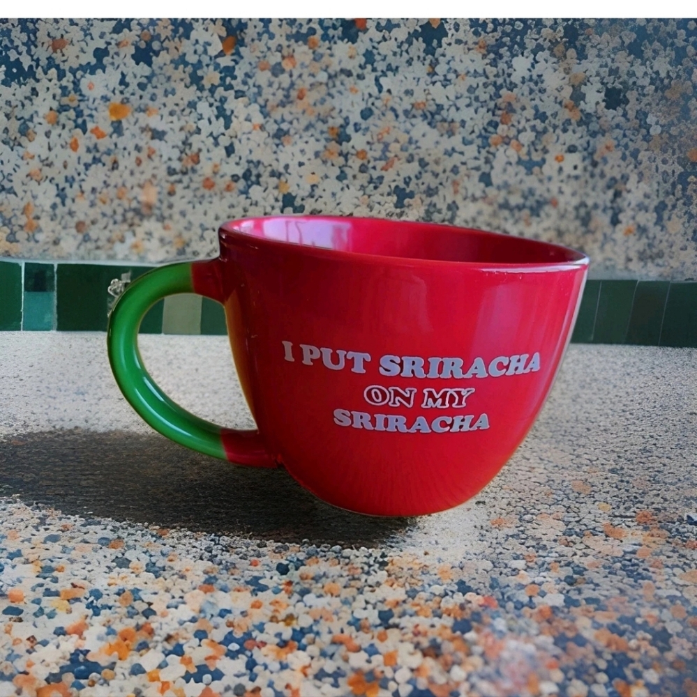 I Put SRIRACHA On My Sriracha Large Red Green Soup Mug Microwave Dishwasher Safe
